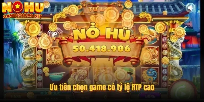 Bí kíp chơi nổ hũ hiệu quả mà người chơi cần biết 