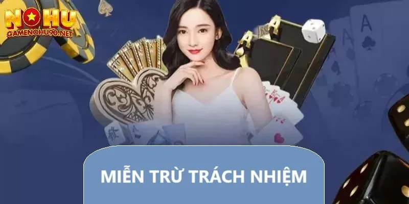 Các quy định chính cần nắm trong miễn trừ trách nhiệm 