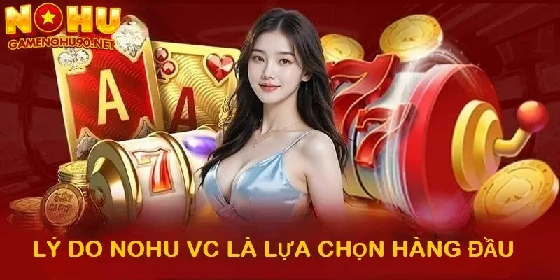 Lý do nổ hũ vc là lựa chọn hàng đầu cho cộng đồng người chơi 