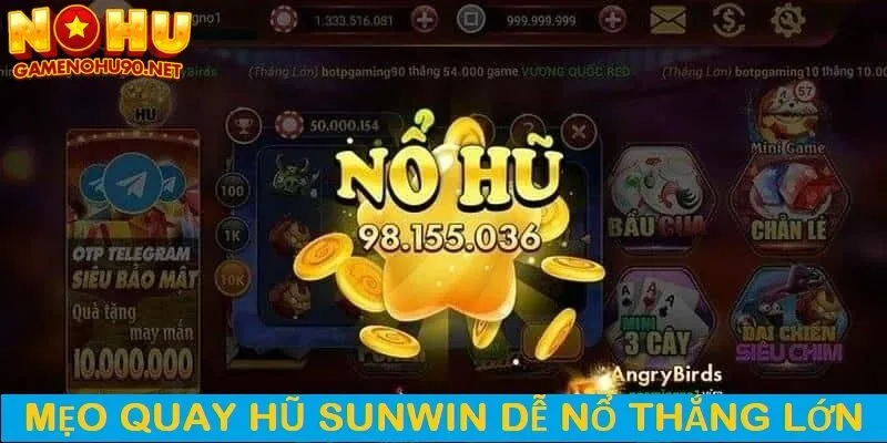 Mẹo quay hũ sunwin dễ nổ thắng lớn