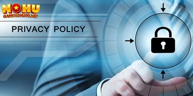 Ý nghĩa chiến lược của chính sách bảo mật nổ hũ